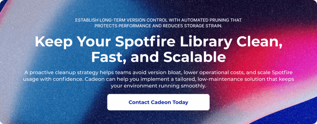Keep Your Spotfire Library Clean, Fast, and Scalable